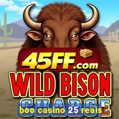 boo casino 25 reais